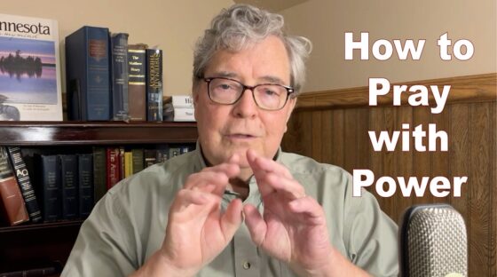 How to Pray with Power [Audio & Video]